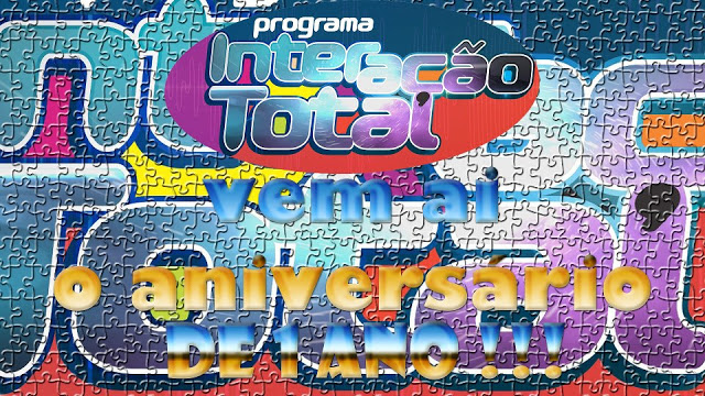 Programa Interação Total comemora primeiro aniversário