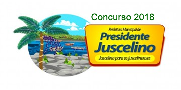 Edital do concurso 2018 da Prefeitura de Presidente Juscelino – MA