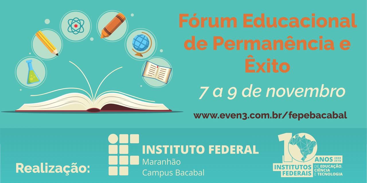 Convite para o Fórum Educacional de Permanência e Êxito no IFMA de Bacabal