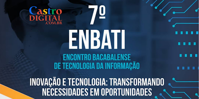 Convite para o 7º Encontro Bacabalense de Tecnologia da Informação – ENBATI 2019