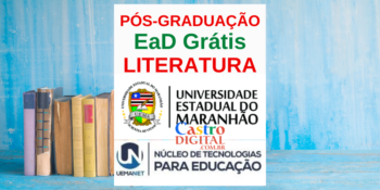 UEMA abre 510 vagas em pós-graduação EaD grátis em Literatura – Edital UEMANET 8/2021