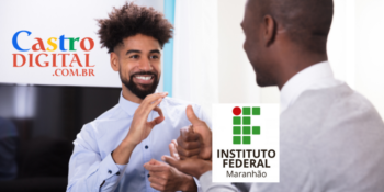 IFMA abre seletivo para professor de LIBRAS e Português com salário de R$ 3 mil – Edital 51/2021