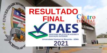 Resultado final do PAES 2021 – Vestibular UEMA e UEMASUL – Listas de classificados e consulta de desempenho individual