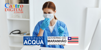 Seletivo abre 227 vagas para hospital em Açailândia – MA – Edital 02/2022 Instituto Acqua